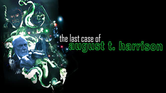 The Last Case of August T Harrison (2021)