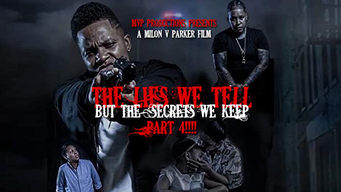 The lies we tell but the secrets we keep part 4 (2019)