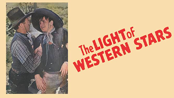 The Light of Western Stars (1930)
