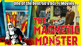 The Magnetic Monster - One of the best 50's Sci-Fi Movies (1953)