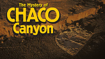 The Mystery of Chaco Canyon (1999)
