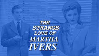 The Strange Love Of Martha Ivers (1946)