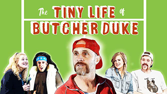 The Tiny Life of Butcher Duke (2021)