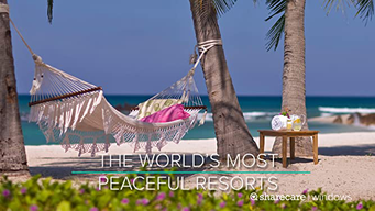 The World's Most Peaceful Resorts (2012)