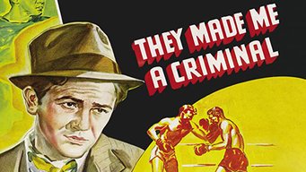 They Made Me A Criminal (1939)