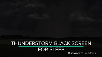Thunderstorm for sleep black screen (2017)