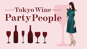 Tokyo Wine Party People (2019)