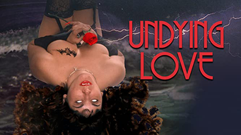 Undying Love (2021)