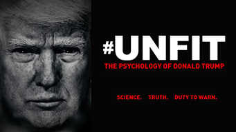 #Unfit: The Psychology of Donald Trump (2020)