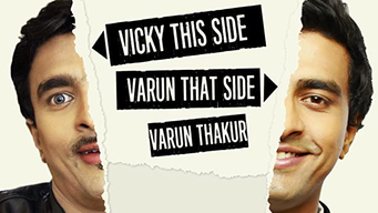 Varun Thakur: Vicky This Side, Varun That Side (2017)