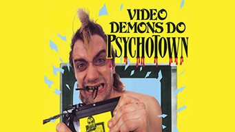 Video Demons Do Psychotown (1989)