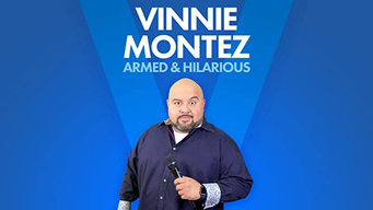 Vinnie Montez: Armed & Hilarious (2021)