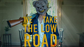 We Take the Low Road (2019)