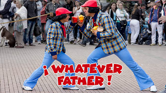 WHATEVER FATHER (2018)