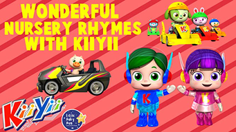 Wonderful Nursery Rhymes with KiiYii (2019)