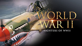 World War II: Fighters of WWII (2001)