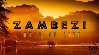 Zambezi: Force of Life (2005)