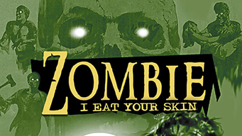 Zombie: I Eat Your Skin (2021)