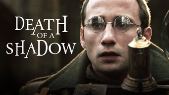 Death of a Shadow (2013)