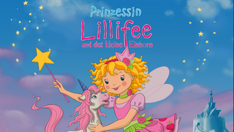 Prinzessin Lillifee und das kleine Einhorn (2011)