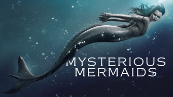 Mysterious Mermaids (2018)