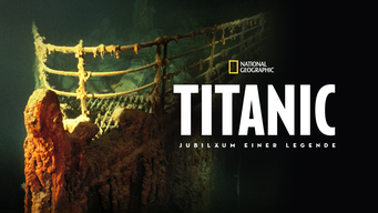 Titanic - Jubiläum einer Legende (2017)