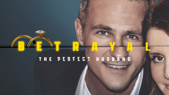 Betrayal: The Perfect Husband (2023)