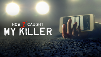 How I Caught My Killer (2023)