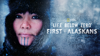 Life Below Zero: First Alaskans (2022)