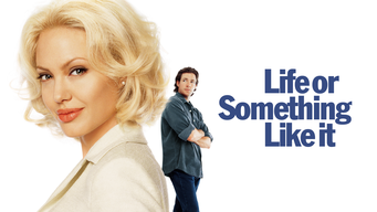 Life or Something Like It (2002)