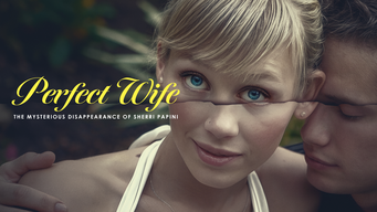 Perfect Wife: The Mysterious Disappearance of Sherri Papini (2024)