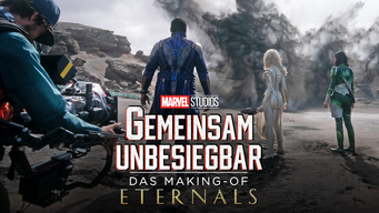 GEMEINSAM UNBESIEGBAR: Making Of Eternals (2022)