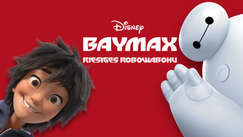 Baymax – Riesiges Robowabohu (2014)