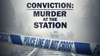 Conviction - Murder At The Station (2016)