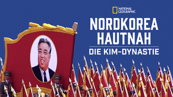 Nordkorea hautnah: Die Kim-Dynastie (2018)