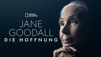 Jane Goodall: Die Hoffnung (2020)