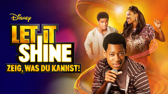 Let It Shine − Zeig, was Du kannst! (2012)