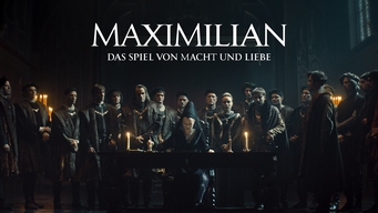 Maximilian - Das Spiel von Macht und Liebe (2017)