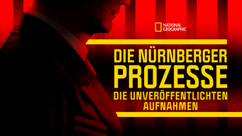 Die Nürnberger Prozesse - Die unveröffentlichten Aufnahmen (2022)