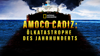Amoco Cadiz: Ölkatastrophe des Jahrhunderts (2019)