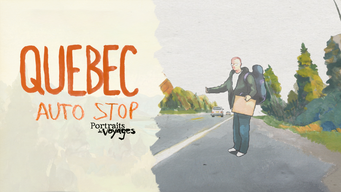 PORTRAITS DE VOYAGE : Autostop au Québec (2023)