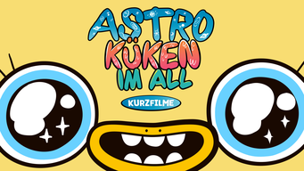 Astro-Küken im All (Kurzfilme) (2021)