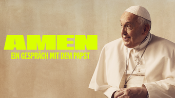 AMEN: Ein Gespräch mit dem Papst (2023)