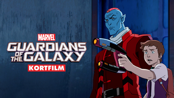 Marvel's Guardians Of The Galaxy (Kortfilm) (2015)