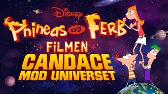 Phineas og Ferb-filmen: Candace mod Universet (2020)