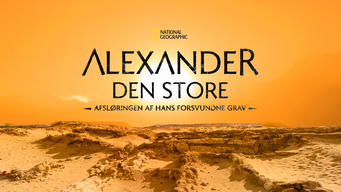 Alexander Den Store: Afsløringen af hans forsvundne grav (2019)