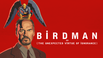 Birdman o (La Inesperada Virtud De la Ignorancia) (2014)