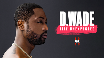D. Wade: Una vida inesperada (2020)