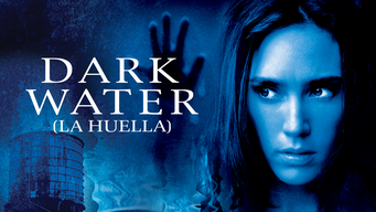 Dark water (La huella) (2005)