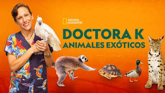 Doctora K: animales exóticos (2014)